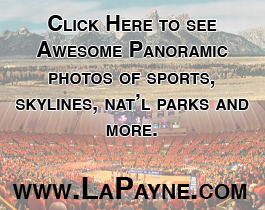 Click here to see awesome panoramic photos of sports, skylines, and more - www.LaPayne.com